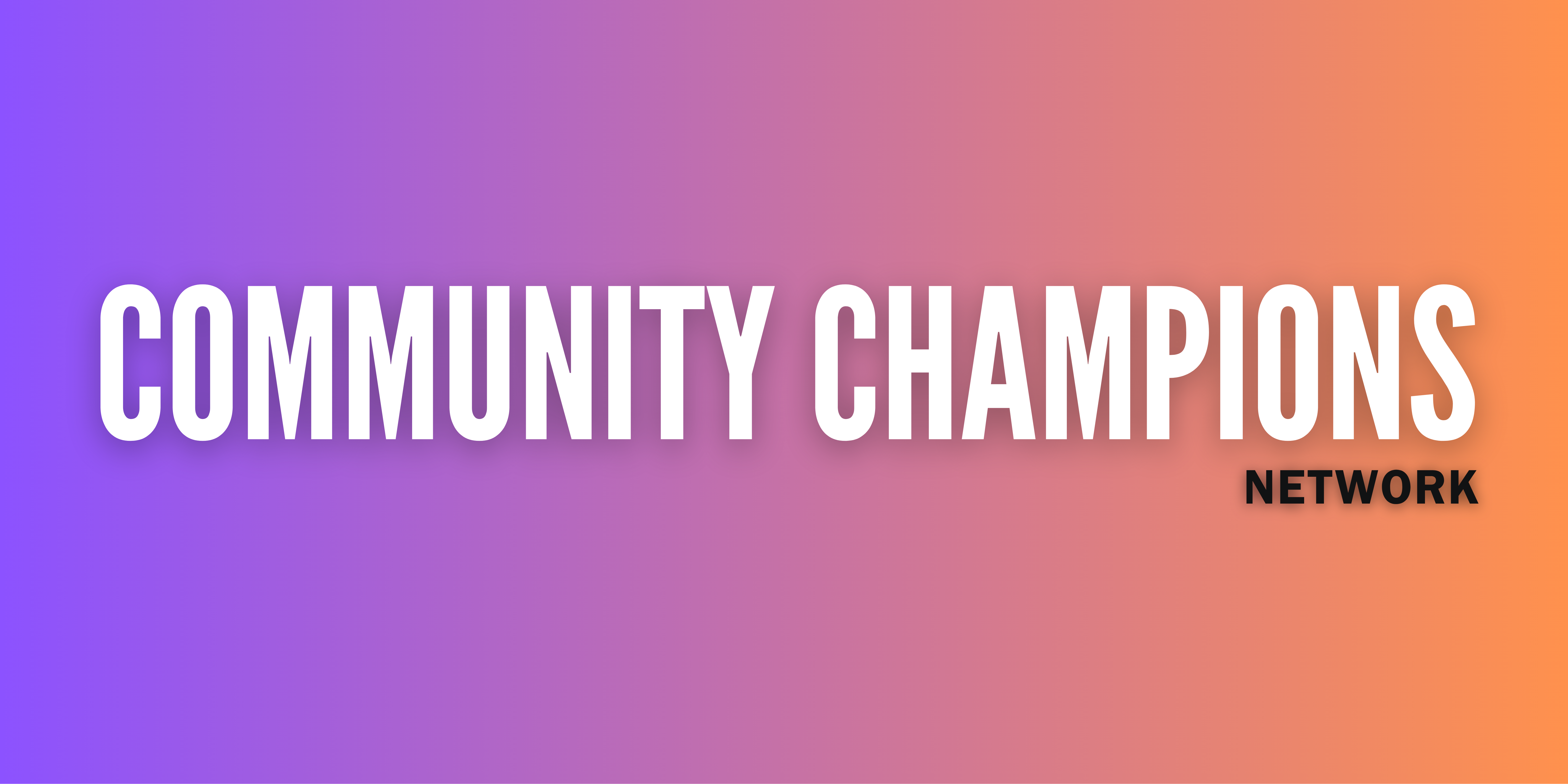 Community Champions Network